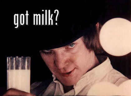 clockwork-orange-got-milk.jpg
