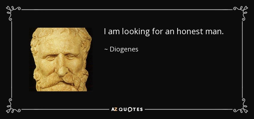 quote-i-am-looking-for-an-honest-man-diogenes-56-84-08.jpg