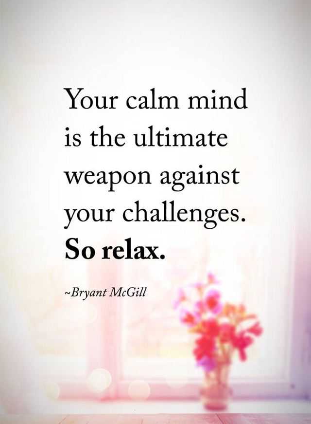 Inspirational-Quotes-So-Relax-Your-Calm-Mind-Is-The-Ultimate.jpg