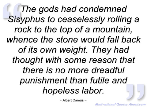 the-gods-had-condemned-sisyphus-to-albert-camus.jpg